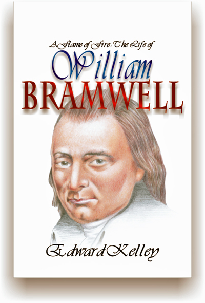 A Flame Of Fire: Life Of William Bramwell By Edward Kelley